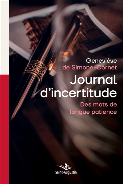 Journal d'incertitude : des mots de longue patience